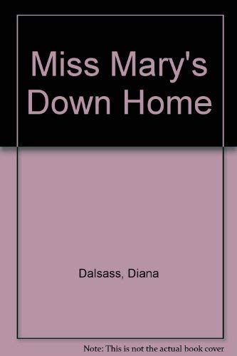 Stock image for Miss Mary's Down Home for sale by ThriftBooks-Atlanta