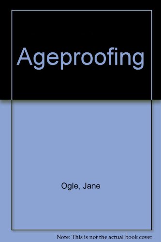 9780452257382: Ageproofing