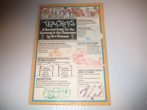 Imagen de archivo de Teachers: A Survival Guide for the Grownup in the Classroom a la venta por Wonder Book