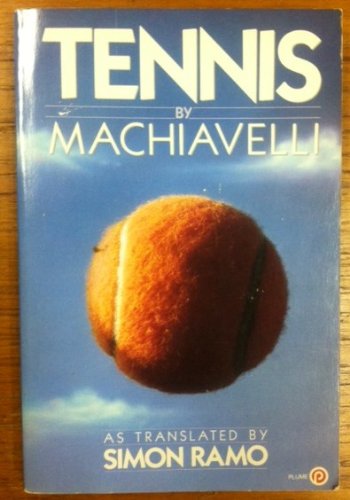 9780452257443: Ramo Simon (Trans.) : Tennis by Machiavelli (Plume)