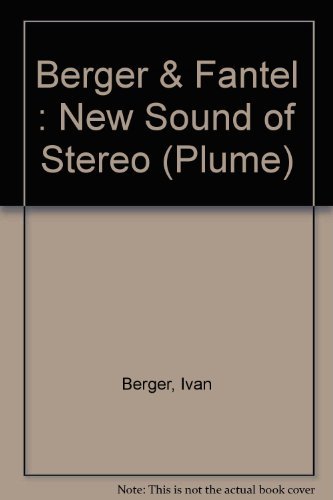The New Sound of Stereo (9780452257474) by Berger; Fantel