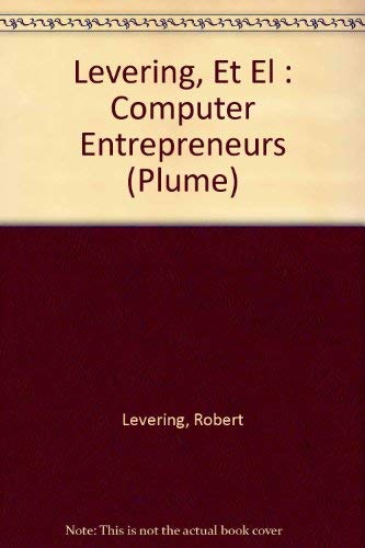9780452257504: Levering, Et El : Computer Entrepreneurs (Plume)