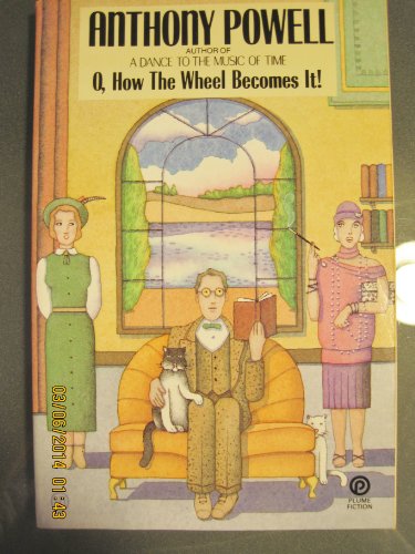 O, How the Wheel Becomes It! (9780452257566) by Powell, Anthony