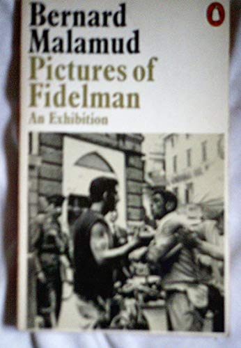 Beispielbild fr Pictures of Fidelman (Plume Fiction) zum Verkauf von 417 Books