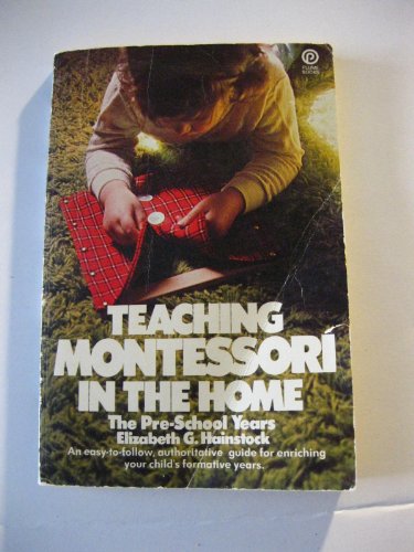 Imagen de archivo de Teaching Montessori in the Home: The Preschool Years a la venta por Wonder Book