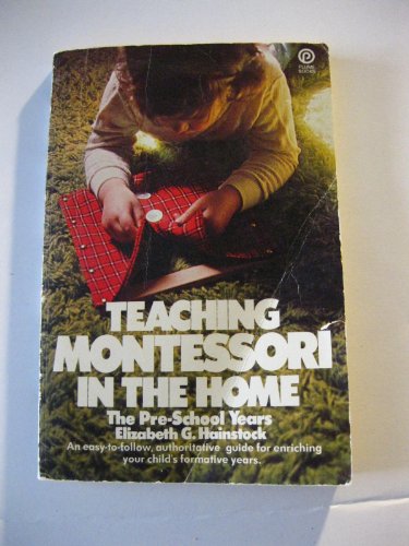 Stock image for Teaching Montessori in the Home: The Preschool Years for sale by Wonder Book