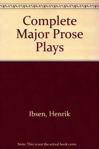 9780452257979: Complete Major Prose Plays