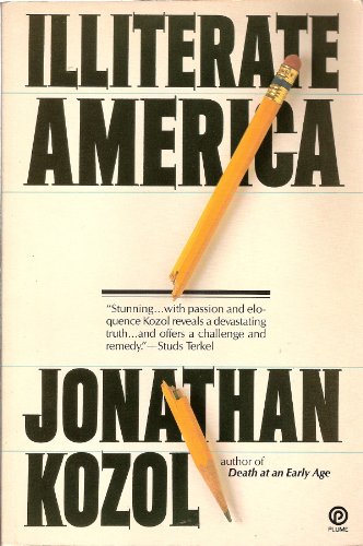 9780452258075: Kozol Jonathan : Illiterate America (Plume)