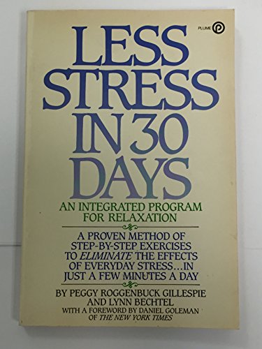 9780452258297: Less Stress in 30 Days: An Integrated Program for Relation