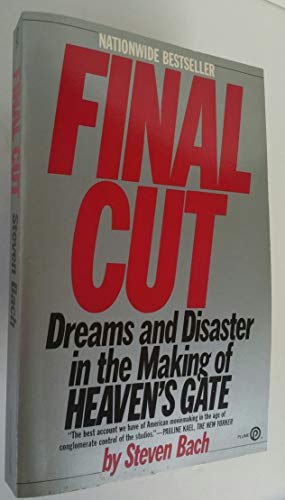 Stock image for Final Cut : Dreams and Disaster in the Making of Heaven's Gate for sale by Better World Books