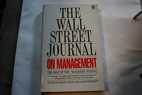 Imagen de archivo de The Wall Street Journal on Management: The Best of the Manager's Journal a la venta por Wonder Book