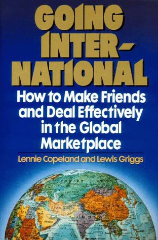 9780452258648: Going International: How to Make Friends and Deal Effectively in the Global Marketplace