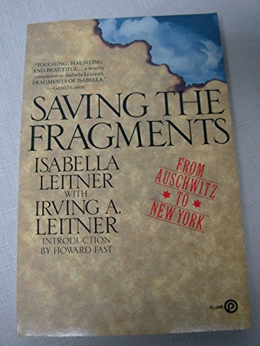 Stock image for Saving the Fragments: From Auschwitz to New York: With an Introduction by Howard Fast. for sale by Yushodo Co., Ltd.