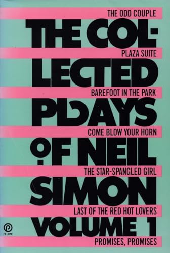 Stock image for The Collected Plays of Neil Simon, Volume 1: The Odd Couple; Plaza Suite; Barefoot in the Park; Come Blow Your Horn; The Star-Spangled Girl; Last of the Red Hot Lovers; Promises, Promises for sale by Your Online Bookstore