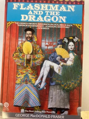 Stock image for Flashman and the Dragon (Flashman Papers, Book 8) for sale by Wonder Book