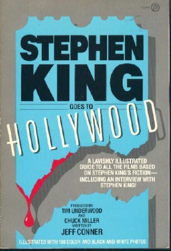 Imagen de archivo de Stephen King Goes to Hollywood: A Lavishly Illustrated Guide to All the Films Based on Stephen King's Fiction a la venta por HPB Inc.