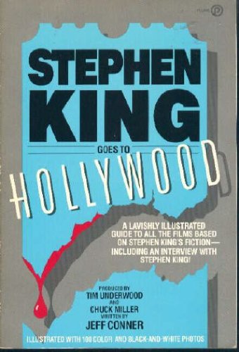 Stock image for Stephen King Goes to Hollywood: A Lavishly Illustrated Guide to All the Films Based on Stephen King's Fiction for sale by Books From California