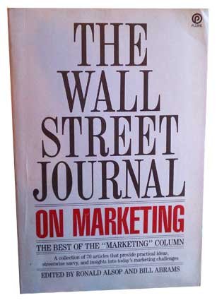 Beispielbild fr The Wall Street Journal on Marketing zum Verkauf von Better World Books