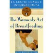 Beispielbild fr The Womanly Art of Breastfeeding zum Verkauf von Wonder Book