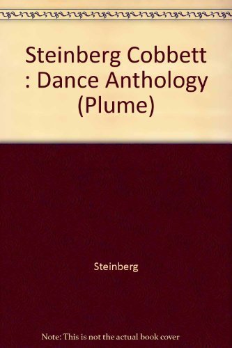 9780452260283: Steinberg Cobbett : Dance Anthology (Plume)
