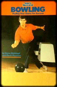 Stock image for Sports Illustrated: Bowling: Styling Your Game for Success for sale by HPB-Ruby