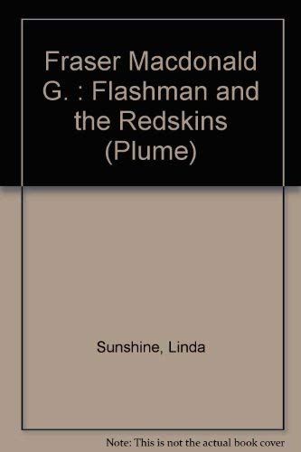 9780452260665: Fraser Macdonald G. : Flashman and the Redskins (Plume)