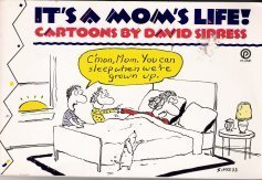 Stock image for IT'S A MOM'S LIFE : Cartoon By David Sipress for sale by 100POCKETS