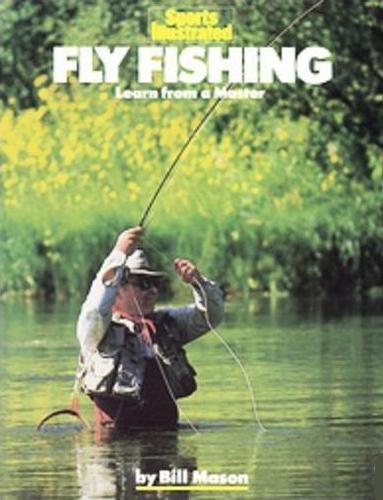 Beispielbild fr Sports Illustrated Fly Fishing : Learn from a Master zum Verkauf von Better World Books