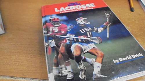 Beispielbild fr Sports Illustrated Lacrosse: Fundamentals for Winning (Sports Illustrated Winner's Circle Books) zum Verkauf von Wonder Book