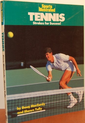 Beispielbild fr Sports Illustrated Tennis : Strokes for Success! zum Verkauf von SecondSale