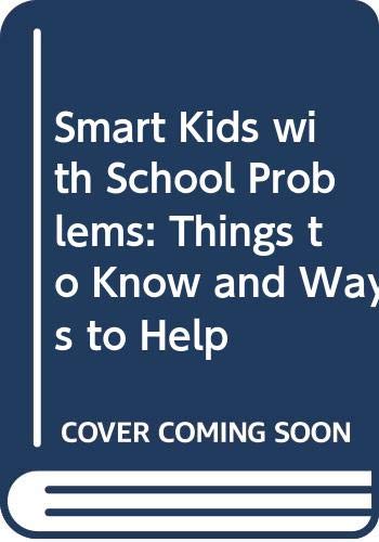 9780452261549: Smart Kids With School Problems