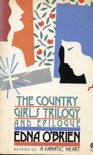 Stock image for The Country Girls Trilogy and Epilogue for sale by Irish Booksellers