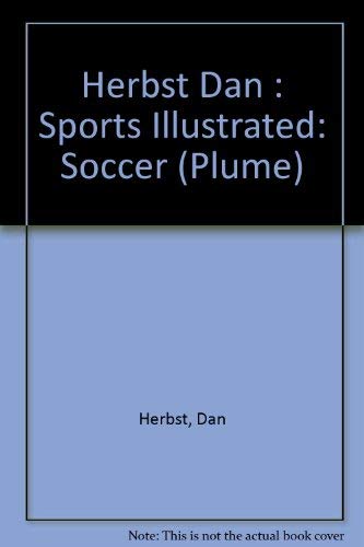 9780452262065: Herbst Dan : Sports Illustrated: Soccer (Plume)