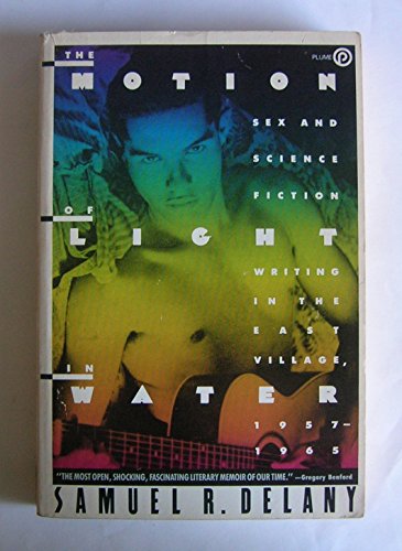 9780452262324: The Motion of Light in Water: Sex And Science Fiction Writing in the East Village 1957-1965