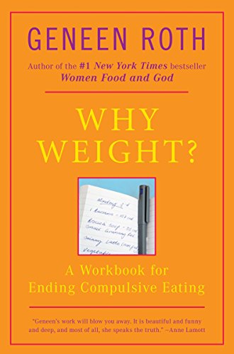 9780452262546: Why Weight?: A Workbook for Ending Compulsive Eating