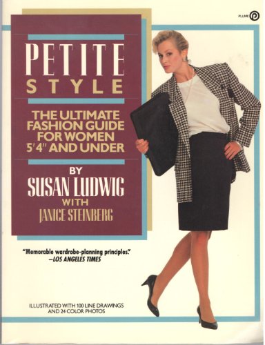 9780452262621: Petite Style: The Ultimate Fashion Guide For Women 5'4" And Under