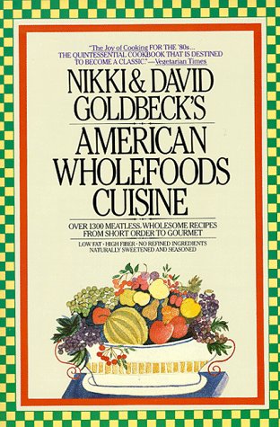 9780452262805: American Wholefoods Cuisine: Over 1300 Meatless, Wholesome Recipes from Short Order to Gourmet