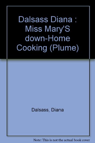 9780452262942: Dalsass Diana : Miss Mary'S down-Home Cooking (Plume)