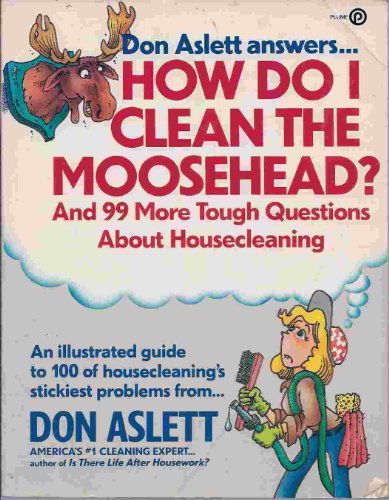 Stock image for How Do I Clean the Moosehead? for sale by Jenson Books Inc