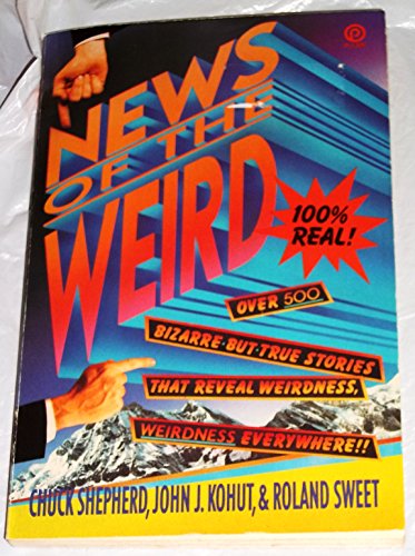 Imagen de archivo de The News of the Weird a la venta por SecondSale