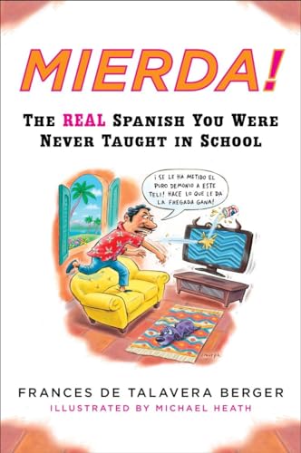 Beispielbild fr Mierda!: The Real Spanish You Were Never Taught in School zum Verkauf von Orion Tech