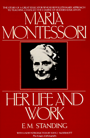 9780452264496: Maria Montessori: Her Life and Work