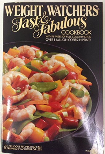 Beispielbild fr Weight Watchers : Weight Watchers Fast&Fabulous Cookbook (Plume) zum Verkauf von Bahamut Media