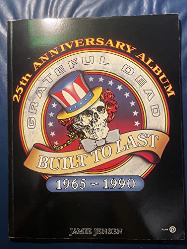 Stock image for Built to Last: Grateful Dead's 25th Anniversary Album for sale by ThriftBooks-Atlanta