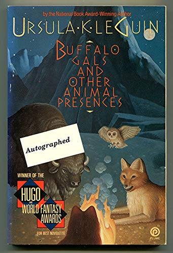 9780452264809: Buffalo Gals and Other Animal Presences - Le Guin, Ursula  K.: 0452264804 - AbeBooks