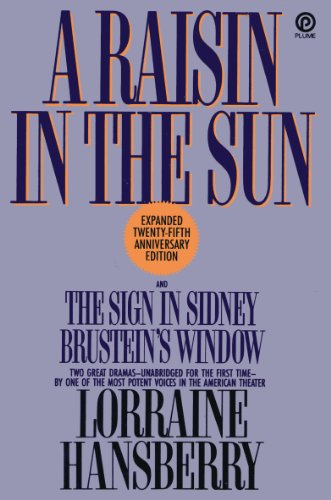 9780452264854: A Raisin in the Sun And the Sign in Sidney Brustein's Window (Plume)