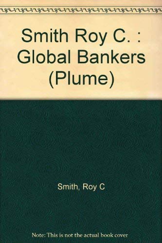 Beispielbild fr The Global Bankers zum Verkauf von Better World Books