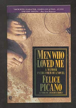 Beispielbild fr Men Who Loved Me : A Memoir in the Form of a Novel zum Verkauf von Better World Books