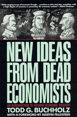 9780452265332: New Ideas from Dead Economists: An Introduction to Modern Economic Thought