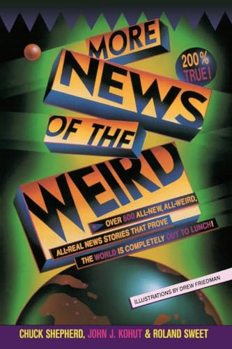 Stock image for More News of the Weird for sale by Better World Books